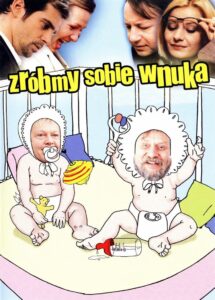 Zróbmy sobie wnuka • Obejrzyj Cały Film Online Już Teraz!