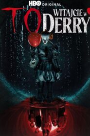 To: Witajcie w Derry • Obejrzyj Cały Serial Online Już Teraz!