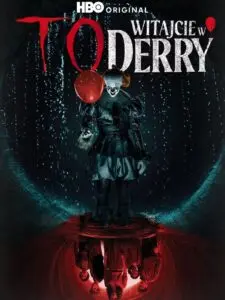 To: Witajcie w Derry • Obejrzyj Cały Serial Online Już Teraz!