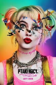 Ptaki Nocy (i fantastyczna emancypacja pewnej Harley Quinn) • Obejrzyj Cały Film Online Już Teraz!