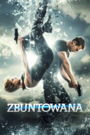 Zbuntowana • Obejrzyj Cały Film Online Już Teraz!
