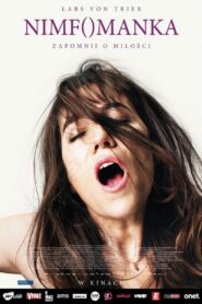 Nimfomanka: Część 1 • Obejrzyj Cały Film Online Już Teraz!