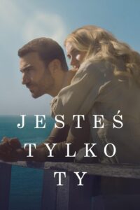Jesteś tylko Ty • Obejrzyj Cały Film Online Już Teraz!