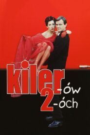 Kiler-ów 2-óch • Obejrzyj Cały Film Online Już Teraz!