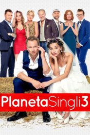 Planeta Singli 3 • Obejrzyj Cały Film Online Już Teraz!