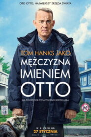 Mężczyzna imieniem Otto • Obejrzyj Cały Film Online Już Teraz!