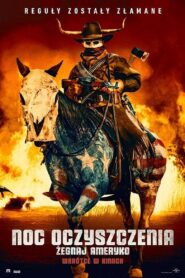 Noc Oczyszczenia: Żegnaj Ameryko • Obejrzyj Cały Film Online Już Teraz!
