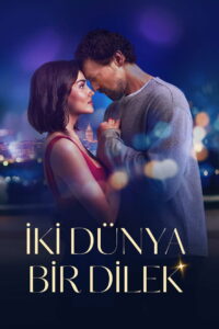 Dwa światy – jedno życzenie • Obejrzyj Cały Film Online Już Teraz!