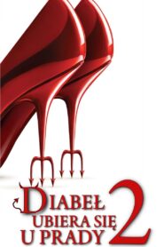Diabeł ubiera się u Prady 2 • Obejrzyj Cały Film Online Już Teraz!