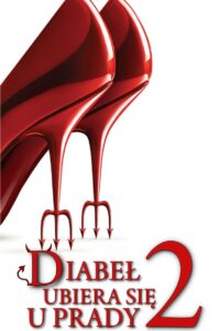 Diabeł ubiera się u Prady 2 • Obejrzyj Cały Film Online Już Teraz!