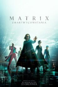 Matrix Zmartwychwstania • Obejrzyj Cały Film Online Już Teraz!