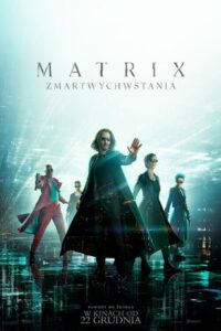 Matrix Zmartwychwstania • Obejrzyj Cały Film Online Już Teraz!