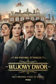 Wujowy Dwór • Obejrzyj Cały Film Online Już Teraz!