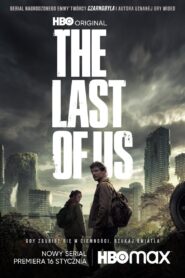 The Last of Us • Obejrzyj Cały Serial Online Już Teraz!