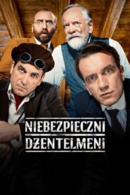 Niebezpieczni dżentelmeni • Obejrzyj Cały Film Online Już Teraz!