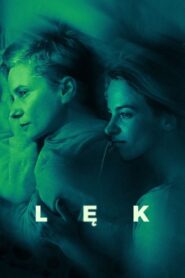 Lęk • Obejrzyj Cały Film Online Już Teraz!