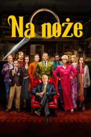 Na noże • Obejrzyj Cały Film Online Już Teraz!