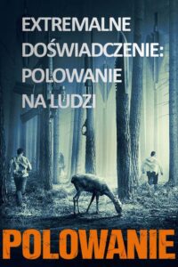 Polowanie • Obejrzyj Cały Film Online Już Teraz!