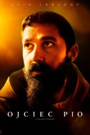Ojciec Pio • Obejrzyj Cały Film Online Już Teraz!