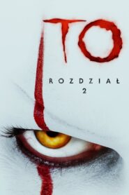 To: Rozdział 2 • Obejrzyj Cały Film Online Już Teraz!