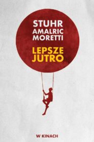 Lepsze jutro • Obejrzyj Cały Film Online Już Teraz!