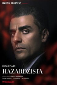 Hazardzista • Obejrzyj Cały Film Online Już Teraz!
