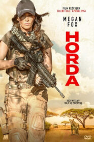 Horda • Obejrzyj Cały Film Online Już Teraz!