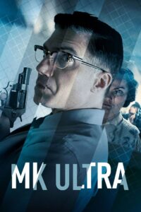 MK Ultra • Obejrzyj Cały Film Online Już Teraz!