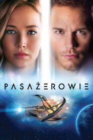 Pasażerowie • Obejrzyj Cały Film Online Już Teraz!