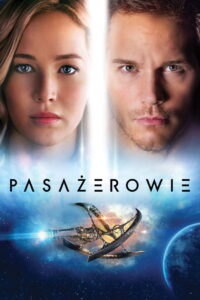 Pasażerowie • Obejrzyj Cały Film Online Już Teraz!
