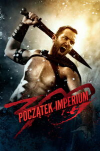 300: Początek imperium • Obejrzyj Cały Film Online Już Teraz!