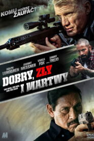 Dobry, Zły i Martwy • Obejrzyj Cały Film Online Już Teraz!
