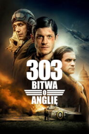 303. Bitwa o Anglię • Obejrzyj Cały Film Online Już Teraz!