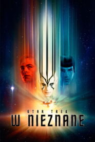 Star Trek: W nieznane • Obejrzyj Cały Film Online Już Teraz!