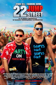 22 Jump Street • Obejrzyj Cały Film Online Już Teraz!