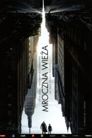 Mroczna Wieża • Obejrzyj Cały Film Online Już Teraz!