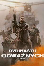 Dwunastu odważnych • Obejrzyj Cały Film Online Już Teraz!