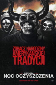 Pierwsza Noc Oczyszczenia • Obejrzyj Cały Film Online Już Teraz!