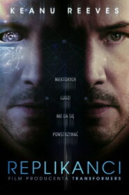 Replikanci • Obejrzyj Cały Film Online Już Teraz!