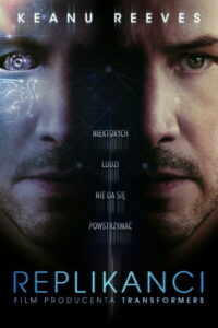 Replikanci • Obejrzyj Cały Film Online Już Teraz!