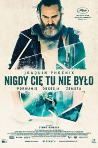 Nigdy cię tu nie było • Obejrzyj Cały Film Online Już Teraz!