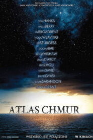 Atlas chmur • Obejrzyj Cały Film Online Już Teraz!