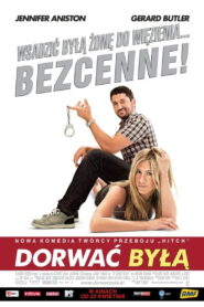 Dorwać byłą • Obejrzyj Cały Film Online Już Teraz!