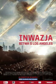 Inwazja: Bitwa o Los Angeles • Obejrzyj Cały Film Online Już Teraz!