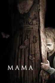 Mama • Obejrzyj Cały Film Online Już Teraz!