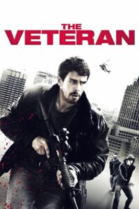 The Veteran • Obejrzyj Cały Film Online Już Teraz!