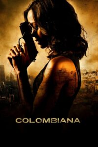 Colombiana • Obejrzyj Cały Film Online Już Teraz!