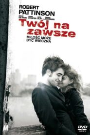 Twój na zawsze • Obejrzyj Cały Film Online Już Teraz!