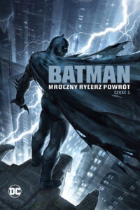 Batman: Mroczny Rycerz – Powrót: Część 1 • Obejrzyj Cały Film Online Już Teraz!