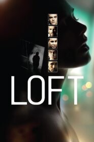 Loft • Obejrzyj Cały Film Online Już Teraz!